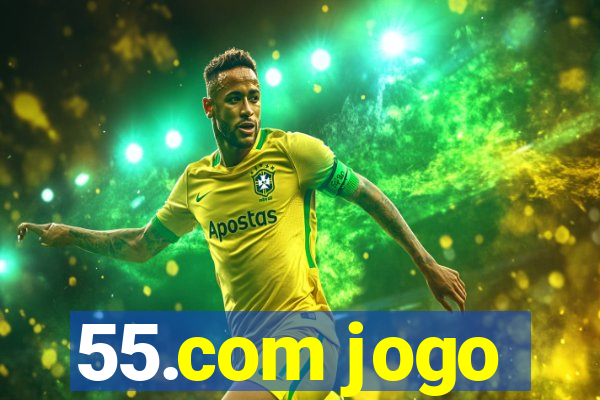 55.com jogo